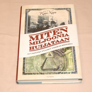 Kari Nars Miten miljoonia huijataan